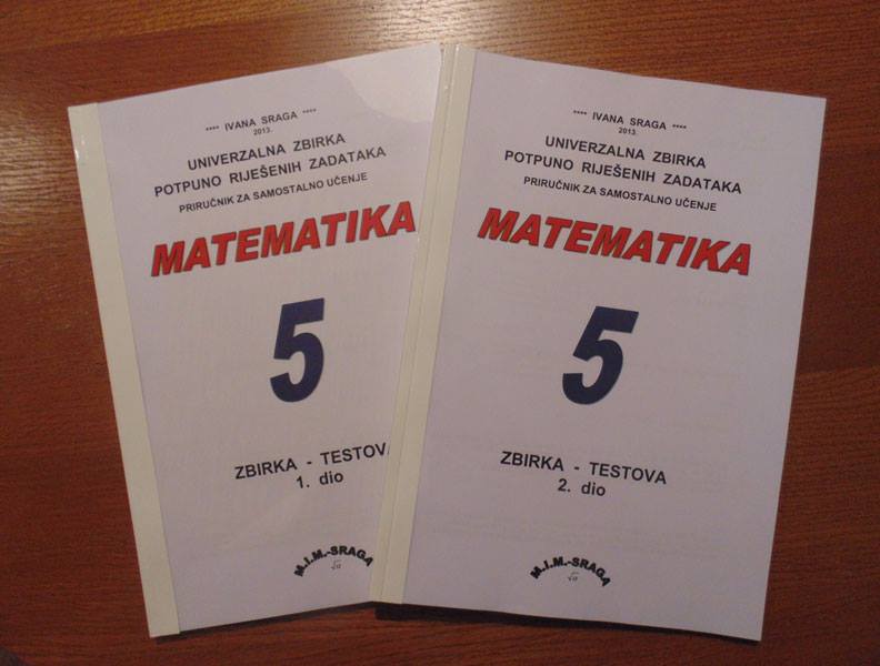 Zbirke testova Matematika 5, prvi i drugi dio, autorice Ivane Sraga